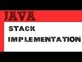 How to implement a Stack in Java code - Programming Tutorial