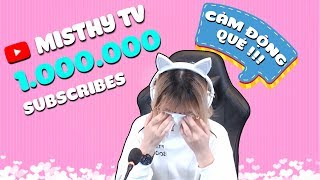 Misthy KHÓC RÒNG trên livestream khi đạt 1.000.000 subs