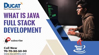What is Java Full Stack Development | Introduction | Ducat