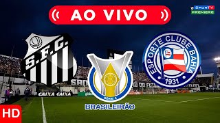Santos x Bahia Futebol AO VIVO Premiere e Futemax – Campeonato Brasileiro 2020