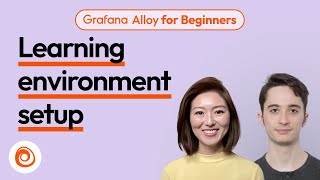 Learning Environment Setup | Grafana Alloy for Beginners Ep 4