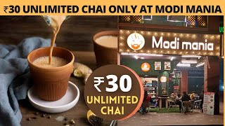 Unlimited Chai Only ₹30 | Modi Mania | JIO Chai PIO Chai | Delhi Street Food | Yummy Food India