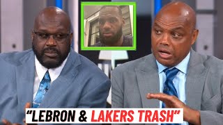 Shaq \u0026 Charles Barkley RIPS Lakers \u0026 Lebron James ''THEY STINK AND ARE SO BAD!!!''🤢