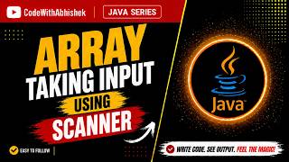 Array Taking Input Using Scanner in Java | User Input in Array | Java Arrays Tutorial