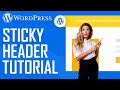 How To Make A Sticky Header In WordPress - EASY!