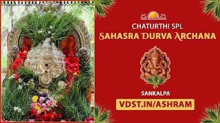 Chaturthi Spl Sahasra Durva Archana | 17 Jan 2025 | Live From VDS Bangalore Ashram