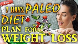 7 days Paleo Diet Plan For Weight Loss