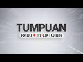 Tumpuan Rabu - 11 Oktober 2023