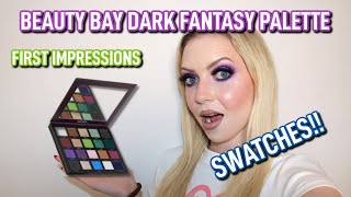 BEAUTY BAY DARK FANTASY PALETTE | FIRST IMPRESSIONS \u0026 SWATCHES OF AN OLDER PALETTE!!