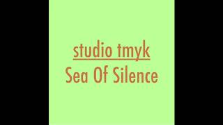 studio tmyk -  沈黙の海 / Sea Of Silence