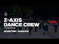 Z-AXIS DANCE CREW | SEVENTEEN - Maestro | K-POP COVER KING COMPETITION @ZAxisDanceCrew