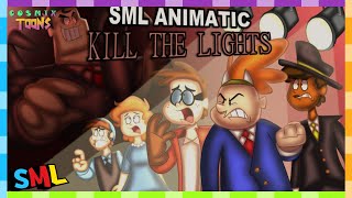 SML Animatic: Kill the Lights (Music )