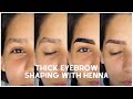 Thick Eyebrow Shaping with Henna