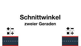 Schnittwinkel zweier Geraden