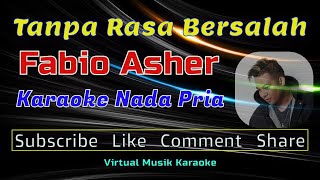 Tanpa Rasa Bersalah - Fabio Asher - Karaoke Nada Pria dengan Chord