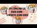 [P1] TỔNG HỢP CÁC VIDEO ASMR - SYNTHETIC ASMR VIDEO #shorts #manmangoiqua