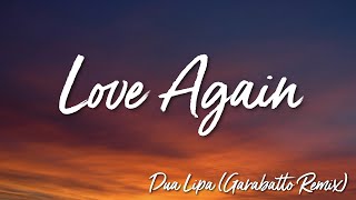 Love Again Garabatto - Dua Lipa ( Lyrics)