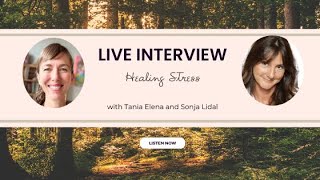 Healing Stress with Sonja Lidal