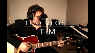 Tim Too Close Alex Clare Cover