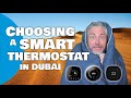 Choosing a Smart Thermostat for your Dubai home.
