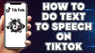 How To Do Text to Speech on Tiktok | How to Use Text to Speech on TikTok