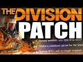 The Division - PATCH NOTES (Darkzone Changes) !!