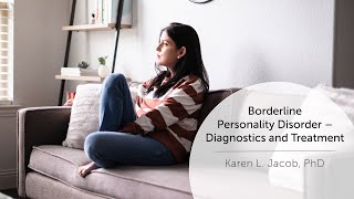 Borderline Personality Disorder – Diagnostics and Treatment