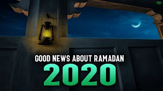 ALLAH GIVES US GOOD NEWS ABOUT THIS RAMADAN 2020