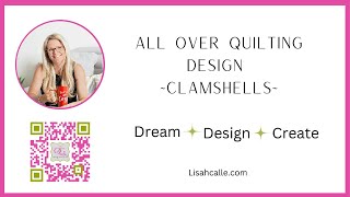 All Over Quilting Design ~ Clamshells