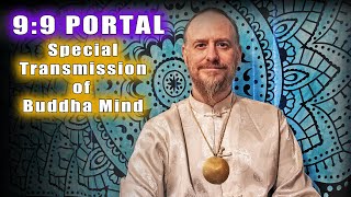 99 Galactic Portal Dharma Talk (Special Transmission)  Buddha Mind and The Nembutsu of the Pure Land