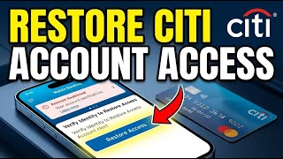 How to restore your Citi credit card account access - Complete Guide