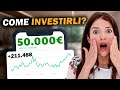 COME INVESTIRE 50000 EURO SENZA RISCHI: quanti soldi avrai tra 10 anni?