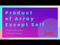 Solving the 'Product of Array Except Self' Problem in Java LeetCode 75 Study Plan