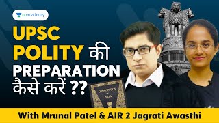 UPSC Polity & Governance Preparation Strategy जानिए AIR 2 से | Mrunal Patel & Jagrati Awasthi