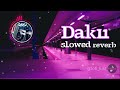 Daku slowed reverb |Inderpal Moga| lofi song|@lofi_lust