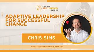 Adaptive Leadership for Successful Change with Chris Sims