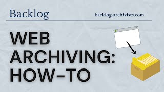 Web Archiving: How-To