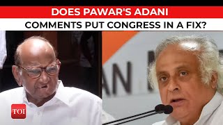 Sharad Pawar's Pro-Adani Statement Rattles Opposition Unity: Will it Impact the Govt's Targeting?