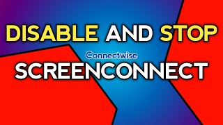 How To Disable ScreenConnect Client From PC