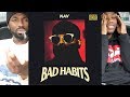 NAV - Bad Habits FIRST REACTION/REVIEW