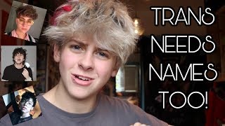 TRANS GUY NAMES TRANSGENDERS | NOAHFINNCE