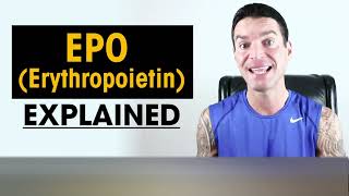 EPO (Erythropoietin)  Explained:  By Dylan Gemelli