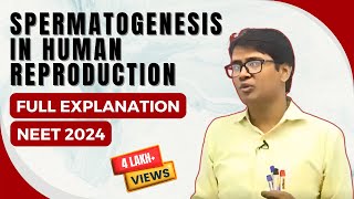 Spermatogenesis Structure of Sperm Explained by Dr Rajeev Ranjan | NEET 2024