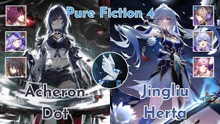 NEW Pure Fiction 4 - E0S1 Acheron Dot & E1S1 Jingliu x Herta - Honkai star Rail 2.3