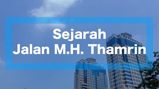 Sejarah Jalan M H Thamrin