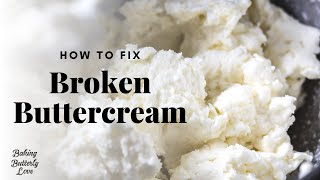 How to fix broken, grainy, or split buttercream