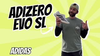 First Impressions:  Adidas Adizero Evo SL