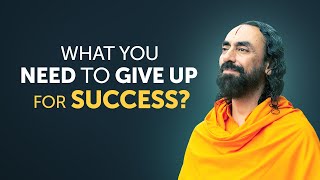 What you Need to Give up For Success in Life? An Eye-Opening Video | Swami Mukundananda