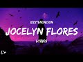 XXXTENTACION - Jocelyn Flores (lyrics)