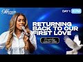RETURNING TO OUR FIRST LOVE | MIDYEAR FAST| DAY ONE | 6PM  | KINGDOM FULL TABERNACLE
